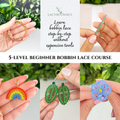 Complete 5-level Beginner Bobbin Lace Course